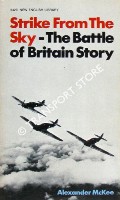 Book cover of Strike from the Sky - The Story of the Battle of Britain by McKEE, Alexander 